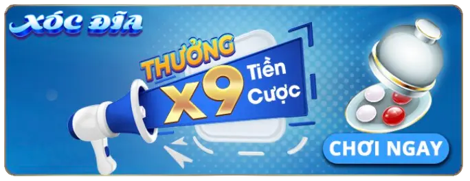 Thưởng nhân 9 tiền cược khi chơi Xóc đĩa Tip club