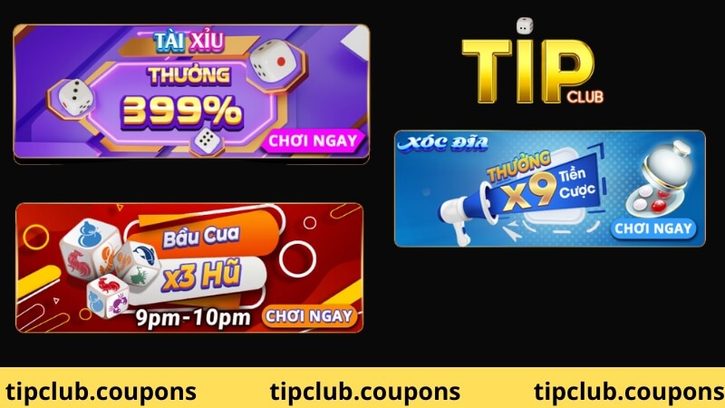 Khuyến mãi Vip - Khuyến mãi hot tại cổng game Tip Club